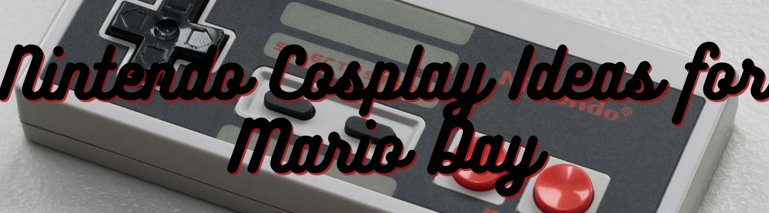 Nintendo Cosplay Ideas for Mario Day