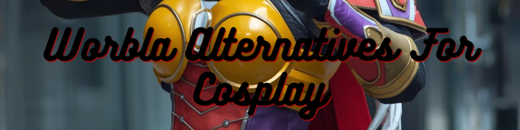 Worbla Alternatives For Cosplay