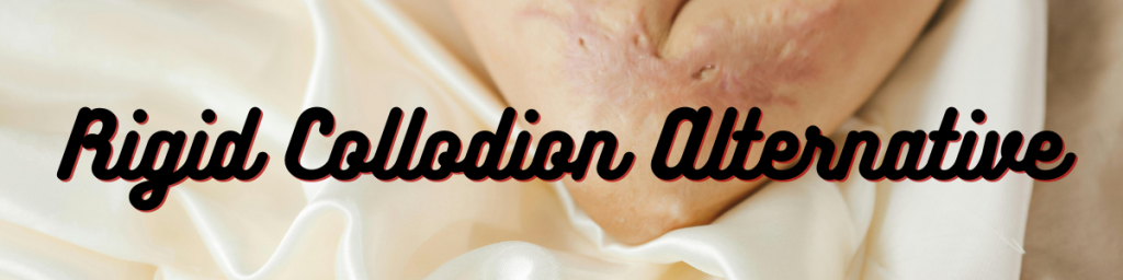 Rigid Collodion Alternative